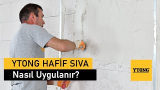 YTONG HAFİF SIVA Nasıl Uygulanır?