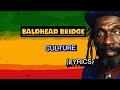 Culture - Baldhead Bridge Song Lyrics|LYRICS