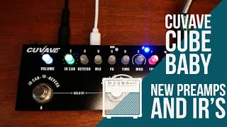 CUVAVE Cube Baby Update | V18 Preamps and IR's | Demo