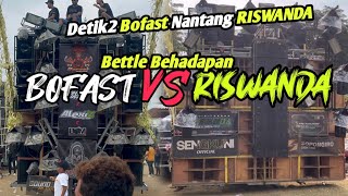 Detik2 Bofast Samperin RISWANDA Nantang Bettle.langsung Bettle berhadapan 1 lawan 1