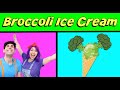 I Like Broccoli Ice Cream Song - Funny Food song for kids by Bella and Beans TV