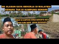 SUDAH DI KAMPUNG INI ALASAN SAYA KERJA KE MALAYSIA DI KAMPUNG SEPERTI INI