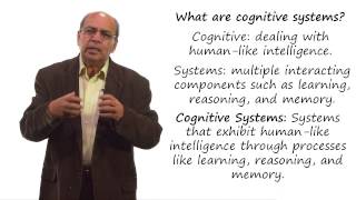 What are Cognitive Systems? - Georgia Tech - KBAI: Part1