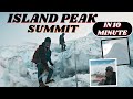 Island Peak (Imja Tse) Summit in 2023 || Best Trekking Peak in Nepal (6189M)