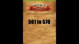 Word Connect Level 561 562 563 564 565 566 567 568 569 570