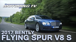 REVIEW: 2017 Bentley Flying Spur V8 S