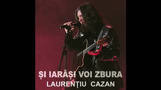 Laurențiu Cazan - Aud un strigăt