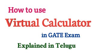 How to use Virtual Calculator in GATE in Telugu || Root Maths Academy