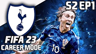 SEASON TWO BEGINS & LUKA RETURNS - FIFA 23 TOTTENHAM HOTSPUR CAREER MODE S2 EP1
