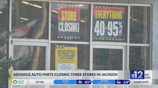 Advance Auto Parts stores closing in Jackson