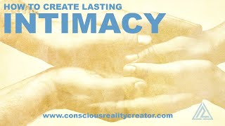 7 Steps of Intimacy - The Process for Building Significant Relationships