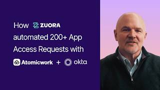 How Zuora Automated 200+ App Access Requests with Atomicwork & Okta