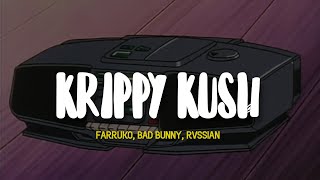 Farruko, Bad Bunny, Rvssian - Krippy Kush (LETRA)