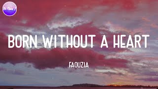 Faouzia - Born Without a Heart (Lyric Video)