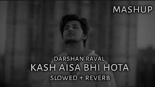 Darshan Raval Broken Mashup - 2024 | Lo-fi 2307 | Hurts Mashup | Bollywood Broken Episodes-2