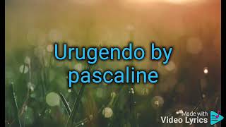 urugendo by Pascaline (video lyrics)