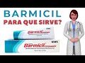 BARMICIL, barmicil PARA QUE SIRVE, barmicil compuesto