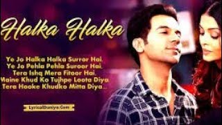 Halka Halka Suroor Aishwarya & Fanney Khan | #Ye Jo Halka Halka Suroor Hai - latest song