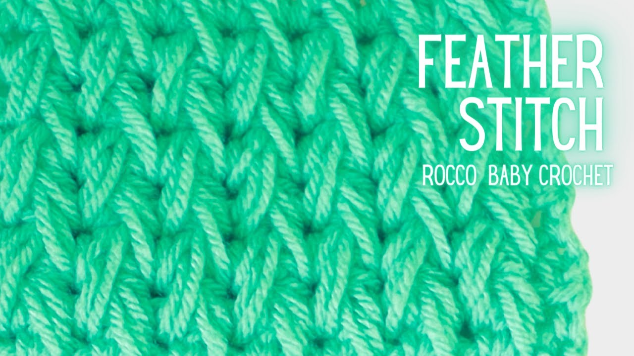 Feather Stitch How To Crochet Youtube