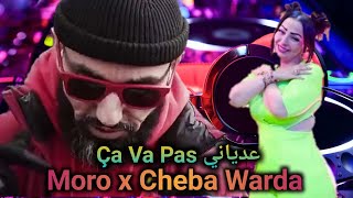 MORO x Cheba Warda - عدياني Ça Va Pas l Rai Rap Remix 2024