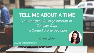 Tell me about a time you analyzed a large amount of complex data to come to one decision