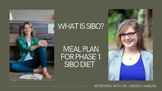 What is SIBO? | Meal Plan & Recipes for Phase 1 SIBO Diet | Interview with Dr. Lindsey Hanson, ND
