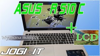 Wymiana matrycy asus R510C /screen replacement asus