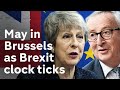 May dashes to salvage Brexit deal in Brussels