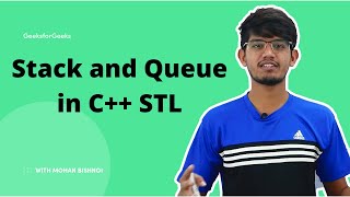 Stack and Queue in C++ STL | GeeksforGeeks