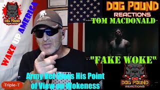 Tom MacDonald - "Fake Woke" by Dog Pound Reaction