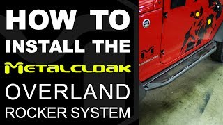 How To Install: MetalCloak JK Overland Rocker System