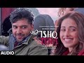 Download Ishq Tera Full Audio Guru Randhawa Nushrat Bharucha Bhushan Kumar T Series mp3
