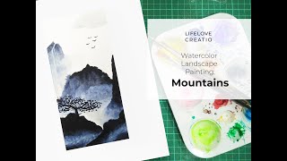 Watercolor Landscape Painting: Mountains 水彩风景画：高山