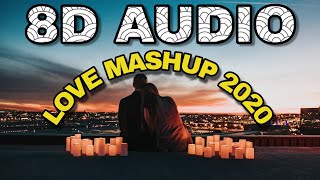 Love Mashup 2019 (Official 8D AUDIO) - NTRJ & Ehsaas | 2020