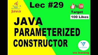 29 | Parameterized Constructor in Java | java tutorial for beginners in urdu