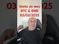 vente de l’intégralité de mes crypto 03 02 2025