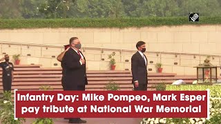 Infantry Day: Mike Pompeo, Mark Esper pay tribute at National War Memorial