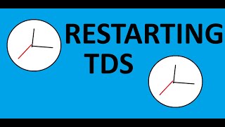 Restarting TDS: Part 1