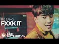 BIGBANG - FXXK IT (Line Distribution)