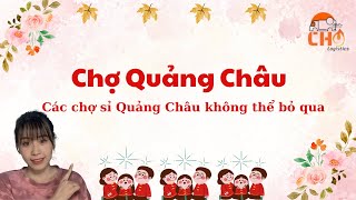 Chợ Quảng Châu Trung Quốc -các chợ sỉ lớn nhất Quảng Châu(2023)