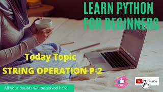 Python Tutorial for Beginners in Hindi | Learn Python(String Operation Part-2)#PythonTutorial