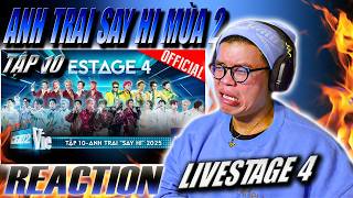 (REACTION) Anh Trai Say Hi 2025 - Tập 10 | LIVESTAGE 4 !!!