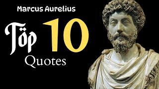 Top 10 Marcus Aurelius Quotes | Marcus Aurelius Quotes | Stoic Quotes