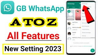 GB Whatsapp A To Z All New Features Settings Explain in Hindi | GB Whatsapp New Settings 2023