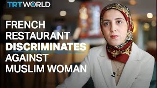 Muslim British national discriminated against at Paris restaurant