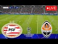 🔴PSV EINDHOVEN VS SHAKHTAR DONETSK [LIVE] | Champions League 24/25 Full Match Stream Game PES 2021