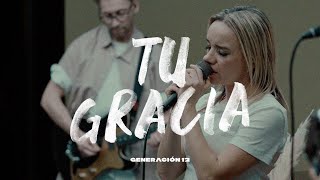 Generación 12 - Tu Gracia (Ft. Lorena Castellanos, Daniel Berrios, Johan Manjarres) VIDEO OFICIAL