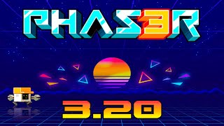 Phaser 3.20 Released -- Now With Video