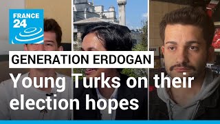 Generation Erdogan: The young Turks voting for the first time • FRANCE 24 English