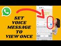 How To Set Voice Message To View Once On WhatsApp | Simple tutorial